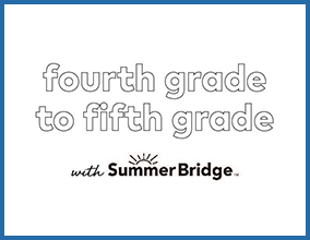 Fourth to Fifth Grade with SummerBridge.